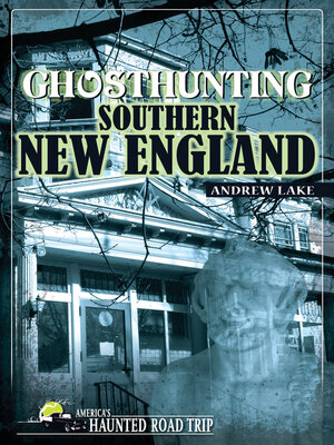 cover image of Ghosthunting Southern New England